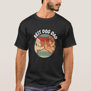 Mens Best Dog Dad High Five Dog Owner Pet Dog Dog T-Shirt