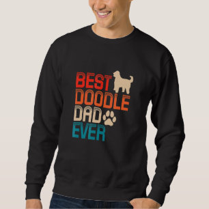 Mens Best Doodle Dad Ever Dog Dad GoldenDoodle Lab Sweatshirt