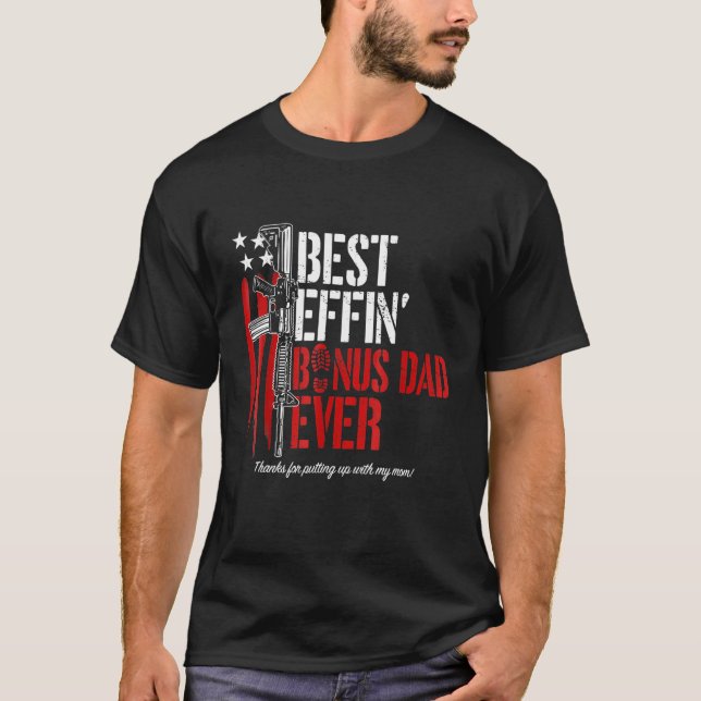 Mens Best Effin Bonus Dad Ever Daddy Gun Rights Am T-Shirt (Front)