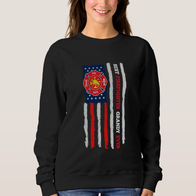 Mens Best Firefighter Grandy Ever Us Flag Fireman  Sweatshirt (Front)