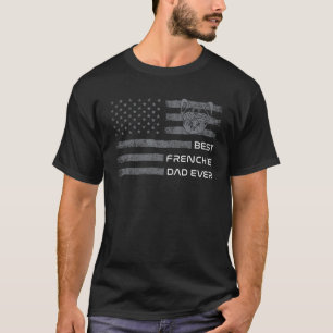 Mens Best Frenchie Dad Ever For Men Best Dog Owner T-Shirt