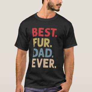 Mens Best Fur Dad Ever For Men Cat Daddy T-Shirt