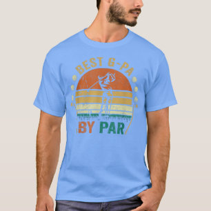 Mens Best G Pa By Par Funny Fathers Day Golf Golfi T-Shirt