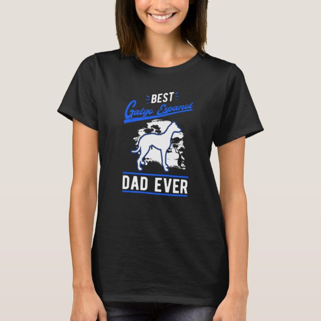 Mens Best Galgo Espanol Dad Ever Spanish Greyhound T-Shirt (Front)