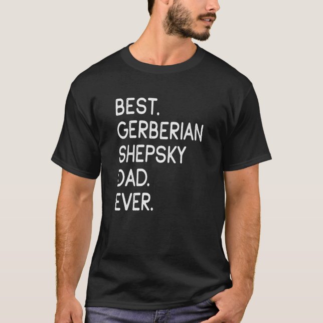 Mens Best Gerberian Shepsky Dad Ever T-Shirt (Front)