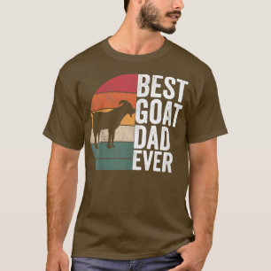 Mens Best Goat Dad Ever Goat Apparel Farmer Farmin T-Shirt