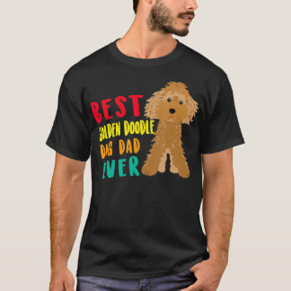 Mens Best Golden Doodle Dog Dad Ever Fathers Day F T-Shirt