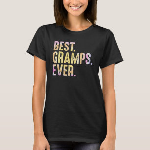 Mens Best Gramps Ever For Men Grandad Father's Da T-Shirt