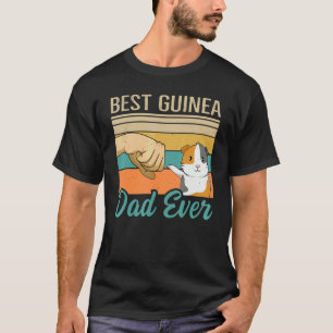 Mens Best Guinea Dad Ever For A Guinea Pig Dad T-Shirt