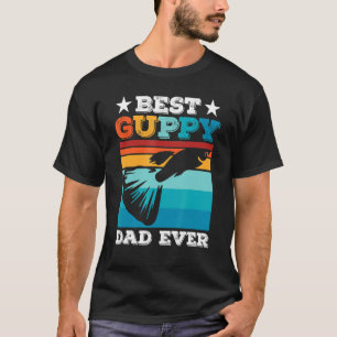 Mens Best Guppy Dad Ever Aquarium Fish Keeper Gu T-Shirt