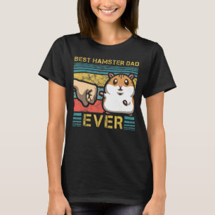 Mens Best Hamster Dad Ever Cavy Hammy Daddy Papa F T-Shirt