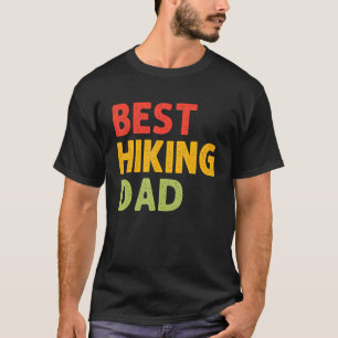 Mens Best Hiking Dad Nature Lover Hiker Outdoorsy  T-Shirt