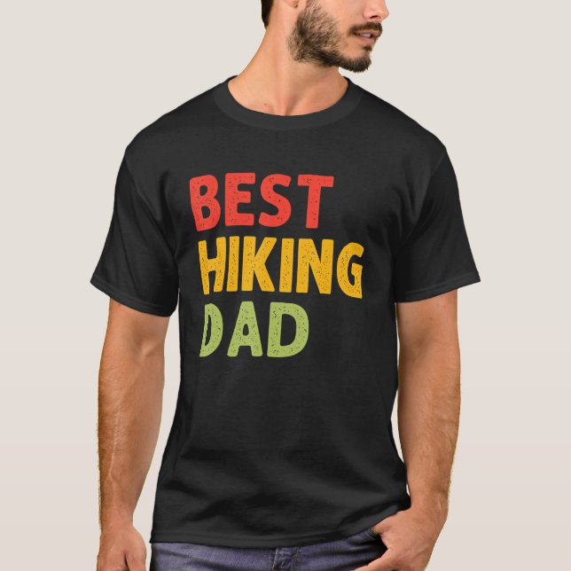 Mens Best Hiking Dad Nature Lover Hiker Outdoorsy  T-Shirt (Front)