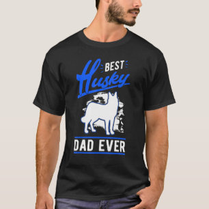 Mens Best Husky Dad Ever Husky Dad T-Shirt