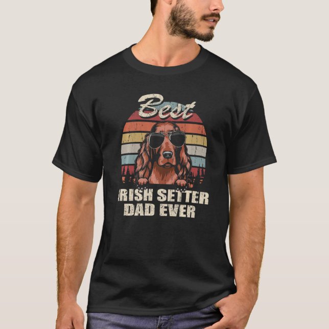 Mens Best Irish Setter Dad Ever Father's Day Cool  T-Shirt (Front)