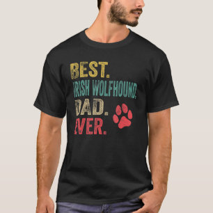 Mens Best Irish Wolfhound Dad ever Vintage Father  T-Shirt