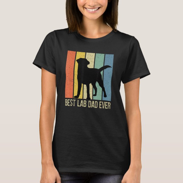 Mens Best Lab Dad Ever Black Labrador Retriever Vi T-Shirt (Front)
