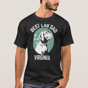 Mens Best Lab Dad In Virginia Dog Dad T-Shirt