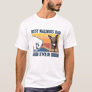 Mens Best Malinois Dad Ever Funny Dog Lover Father T-Shirt