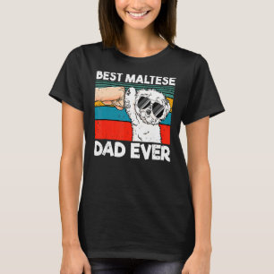 Mens Best Maltese Dad Ever Ghetto Fist Dog T-Shirt
