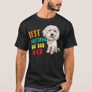 Mens Best Maltipoo Dog Dad Ever Fathers Day Funny  T-Shirt