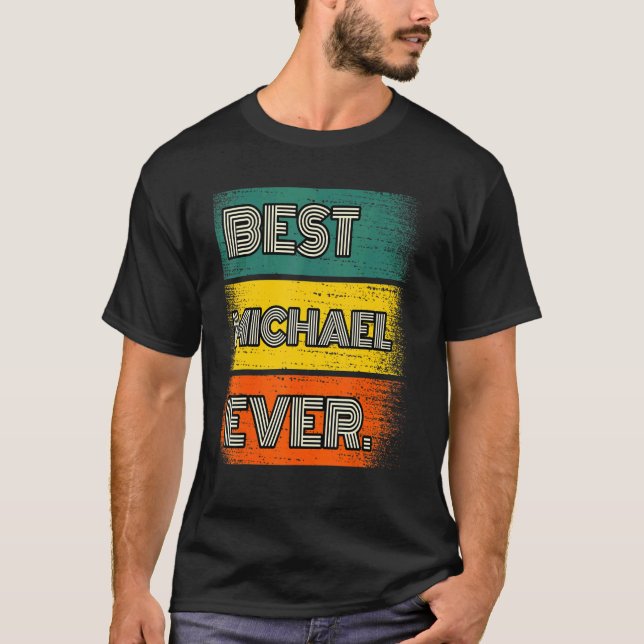 Mens Best Michael Ever T-Shirt (Front)
