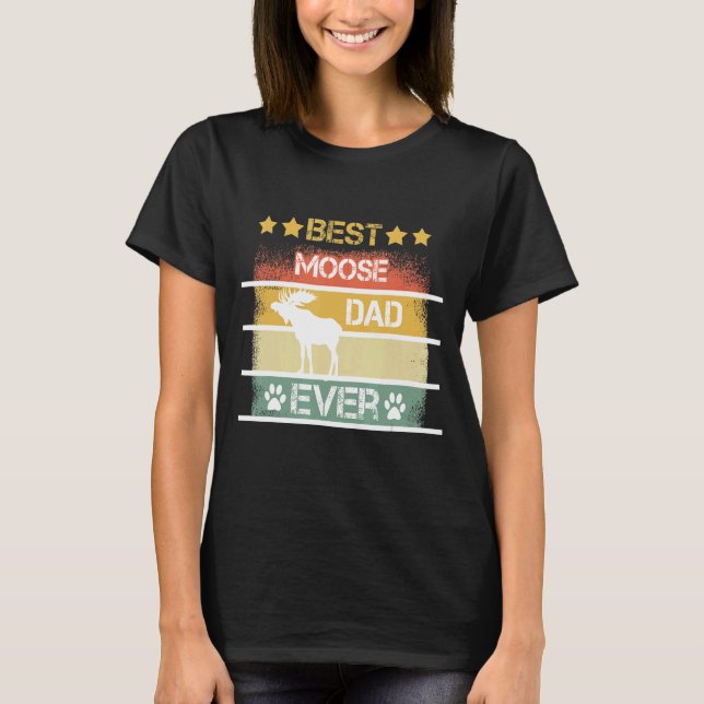 Mens Best Moose Dad Ever T-Shirt (Front)