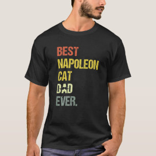 Mens Best Napoleon Cat Dad Cat T-Shirt