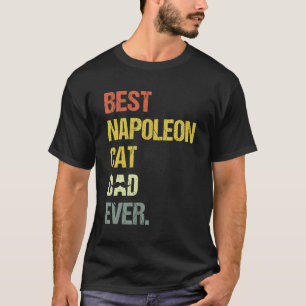 Mens Best Napoleon Cat Dad Cat T-Shirt