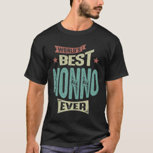 Mens Best Nonno Ever Funny Dad / Grandpa T-Shirt