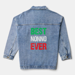 Mens Best Nonno Ever Italian Grandfather Pawpaw Gr Denim Jacket