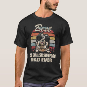 Mens Best Old English Sheepdog Dad Ever Father's D T-Shirt