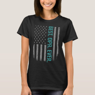 Mens Best Opa Ever American Dad Flag   For Fathers T-Shirt