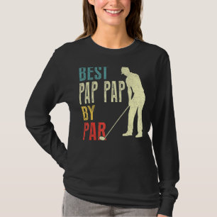 Mens Best Pap Pap By Par  Golf  Father's Day  Dadd T-Shirt