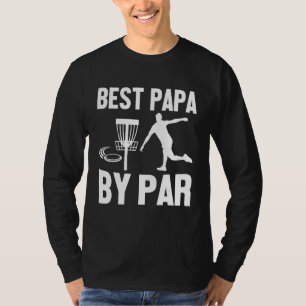 Mens Best Papa By Par Fathers Day Papa Dad Popa D T-Shirt
