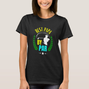 Mens Best Papa By Par Golf Father Golfing Dad T-Shirt