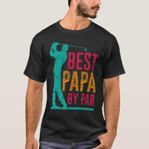Mens Best Papa By Par Golfer Father Golfer T-Shirt