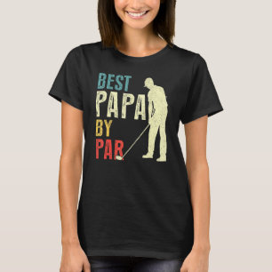 Mens Best Papaw By Par Golf Father's Day Daddy T-Shirt