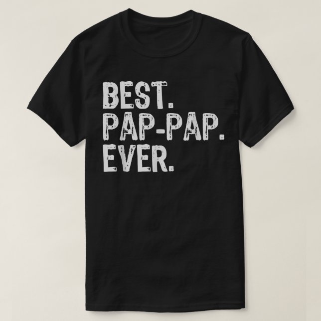 Mens Best PapPap Ever Father's Day Gift PapPap  T-Shirt (Design Front)