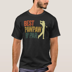 Mens  Best Pawpaw By Par Apparel Golf Dad Father's T-Shirt