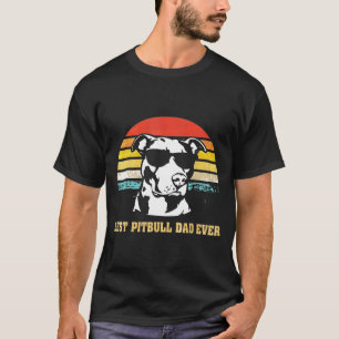 Mens Best Pitbull Dad Ever Pitbull Fathers Day Gif T-Shirt