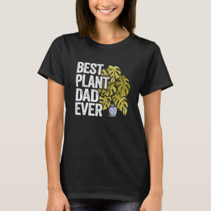 Mens Best Plant Dad Ever Garden Landscaper Gardene T-Shirt