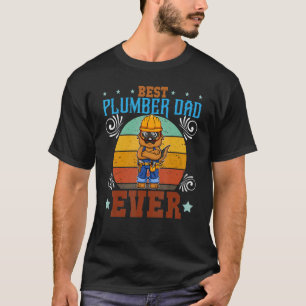 Mens Best Plumber Dad Ever Plumbing Pipes Father's T-Shirt