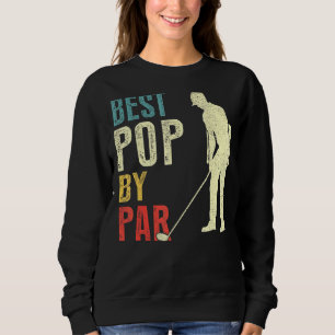 Mens Best Pop Pop By Par Golf Father's Day Dadd Sweatshirt
