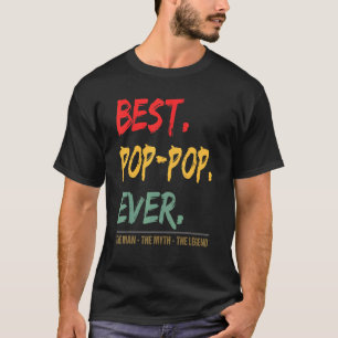 Mens Best Poppop Ever The Man The Myth The Legend T-Shirt