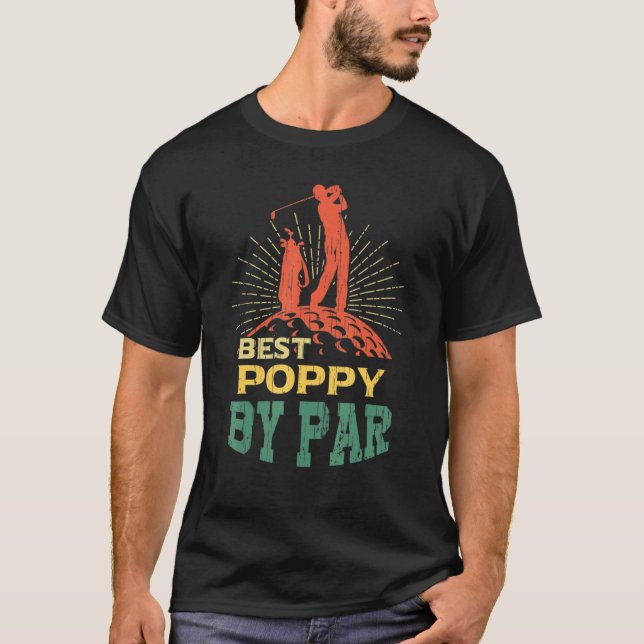 Mens Best Poppy By Par Father's Day Golf Golfer 3 T-Shirt (Front)
