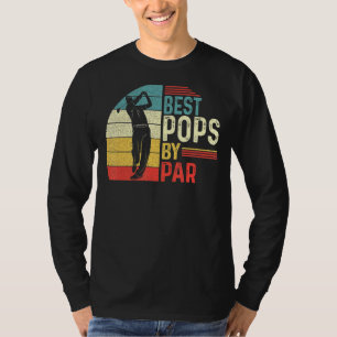 Mens Best Pops By Par Daddy Father Day  Golf  Golf T-Shirt