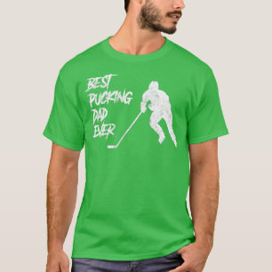 Mens Best Pucking Dad Ever Hockey Fathers Day T-Shirt