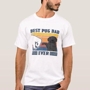 Mens Best Pug Dad Ever Funny Dog Lover Father's Da T-Shirt