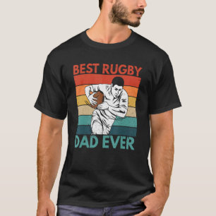 Mens Best Rugby Dad Ever Quote For Your Rugby Dad T-Shirt
